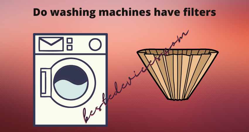 Do washing machines have filters