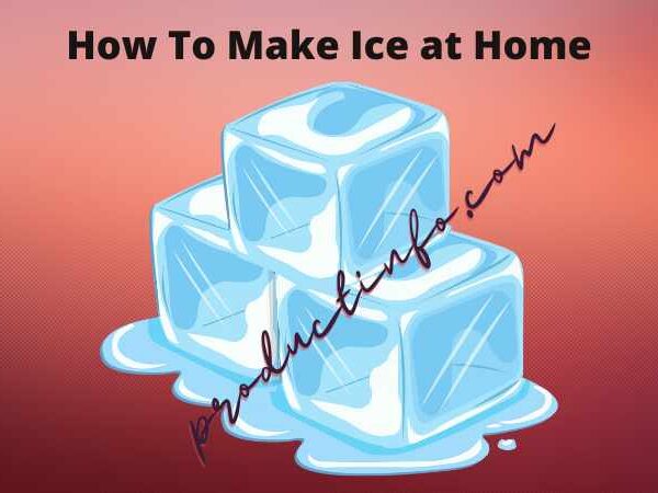 How To Make Ice at Home