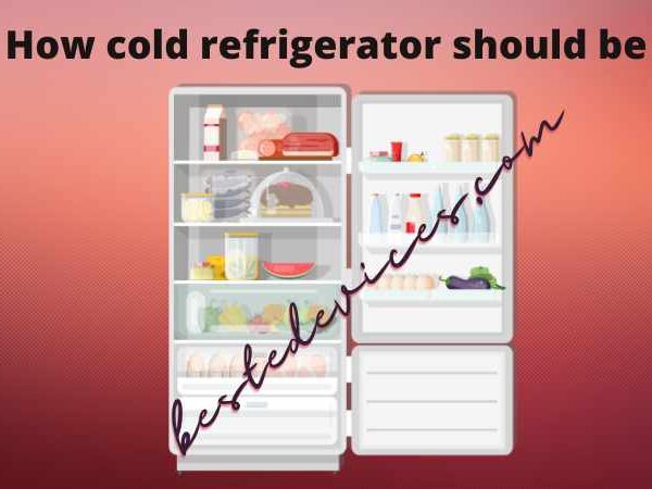 How cold refrigerator should be