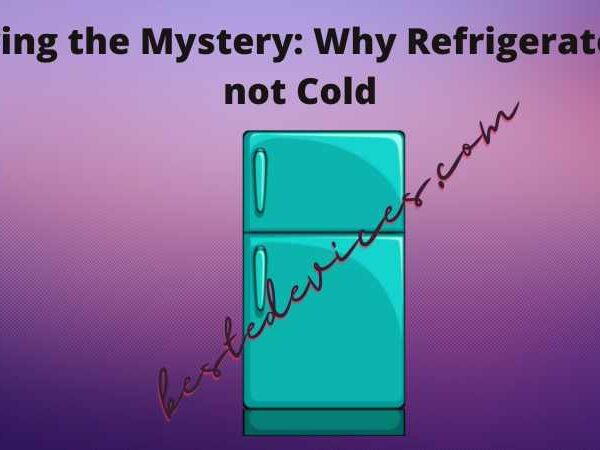 Solving the Mystery Why Refrigerator Is not Cold