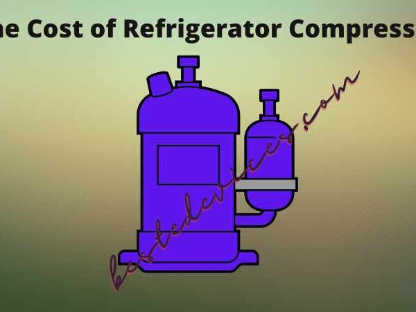 The Cost of Refrigerator Compressor