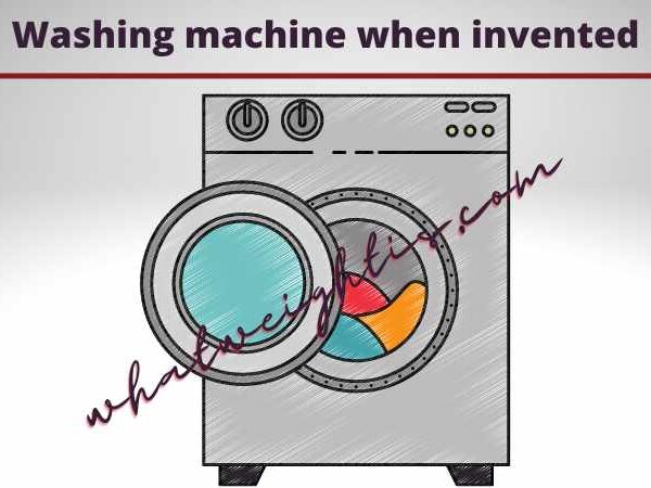 Washing machine when invented