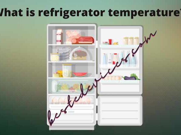 What is refrigerator temperature