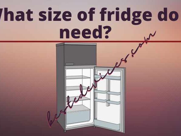 What size of fridge do I need