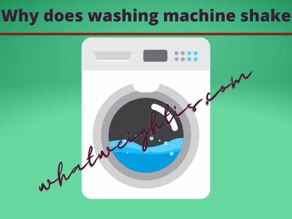 Why does washing machine shake