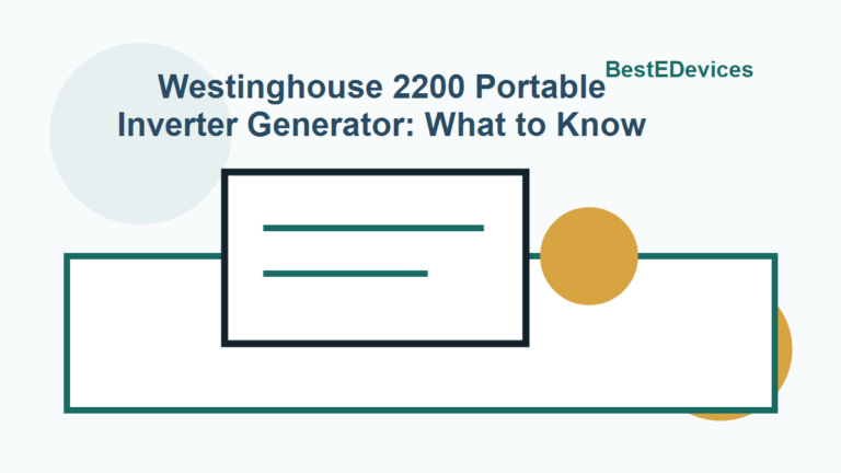 Westinghouse 2200 Portable Inverter Generator: What to Know
