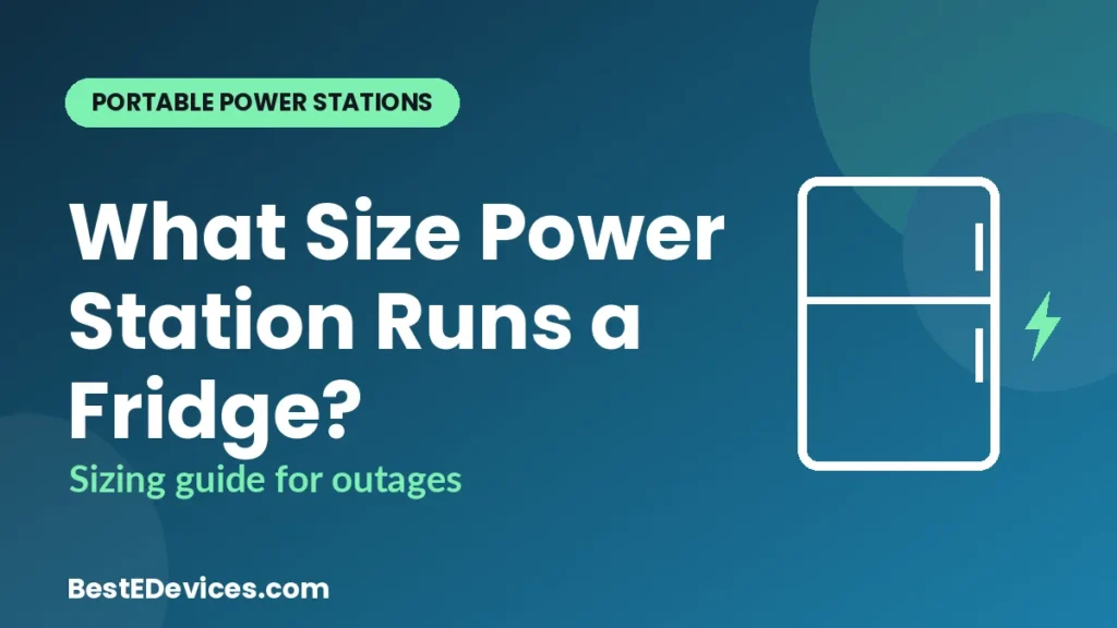 What size power station to run a refrigerator